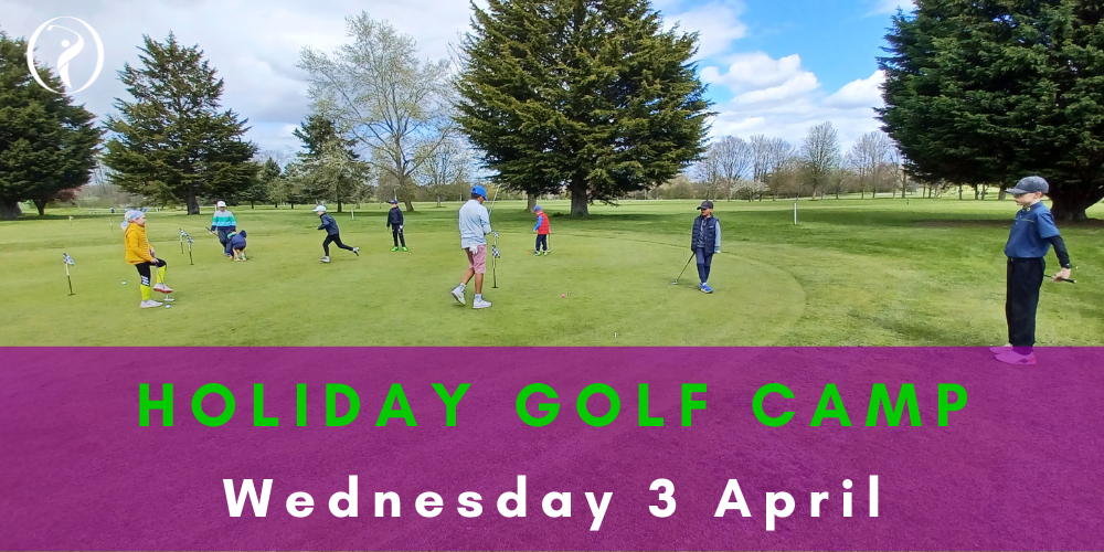 Holiday Golf Camp 3 April at Burghley Park Golf Club